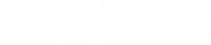 Trouble Logo