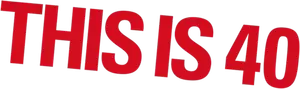 This Is 40 Logo