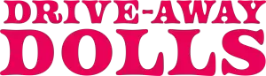 Drive-Away Dolls Logo