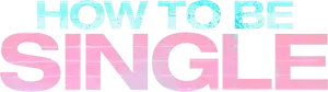 How to Be Single Logo