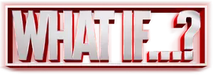 What If...? Logo