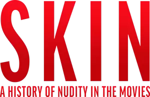 Skin: A History of Nudity in the Movies Logo