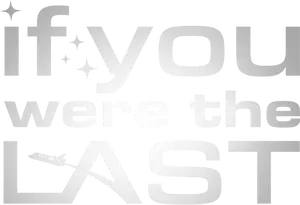 If You Were the Last Logo