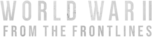 World War II: From the Frontlines