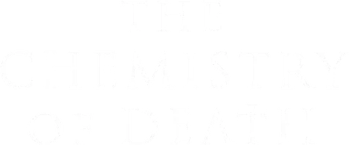 Chemistry of Death