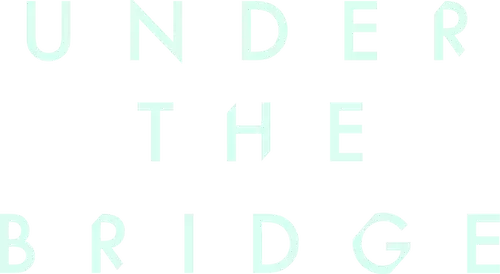Under the Bridge