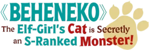 Beheneko: The Elf-Girl's Cat is Secretly an S-Ranked Monster!