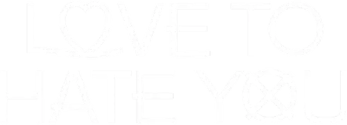 Love to Hate You