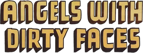 Angels with Dirty Faces