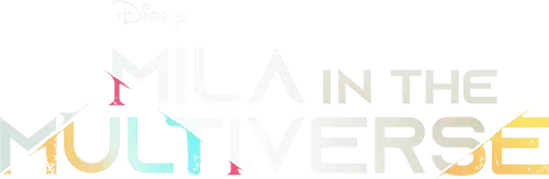 Mila in the Multiverse
