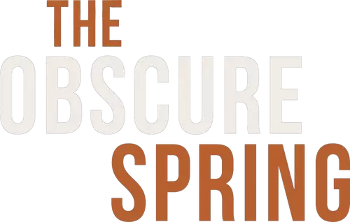 The Obscure Spring