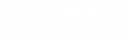 Over Her Dead Body