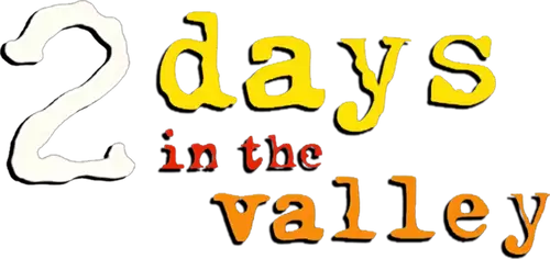 2 Days in the Valley