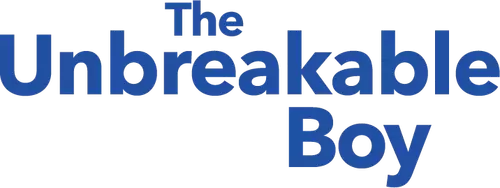 The Unbreakable Boy