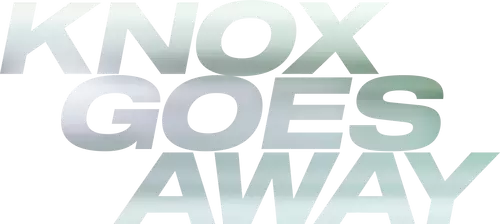 Knox Goes Away