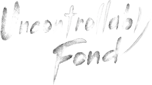 Uncontrollably Fond