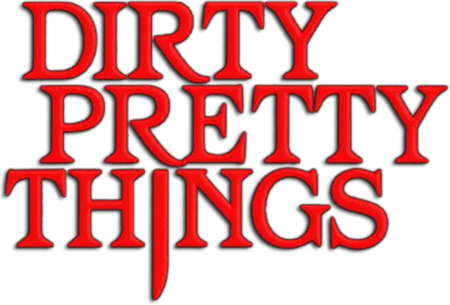 Dirty Pretty Things