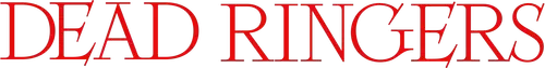 Dead Ringers