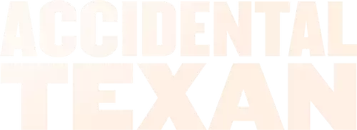 Accidental Texan