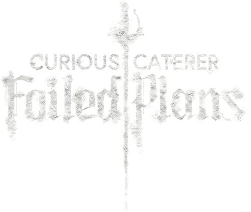Curious Caterer: Foiled Plans