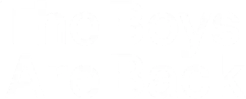 The Boys Are Back