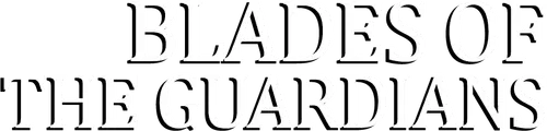 Blades of the Guardians