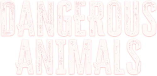 Dangerous Animals