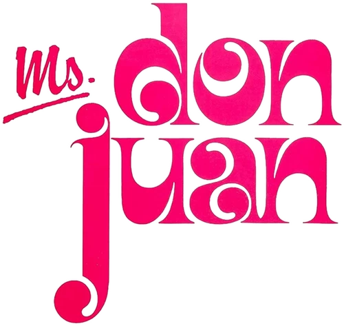 Don Juan or If Don Juan Were a Woman