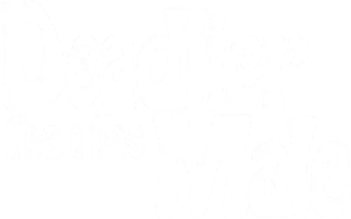 Deadlier Than the Male