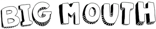 Big Mouth