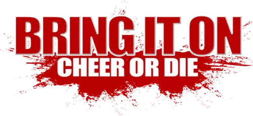 Bring It On: Cheer or Die
