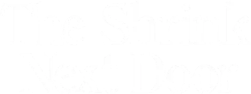 The Shrink Next Door