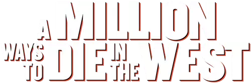 A Million Ways to Die in the West
