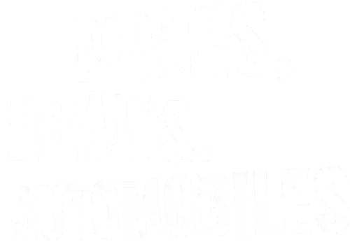 Planes, Trains & Automobiles