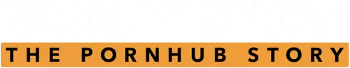 Money Shot: The Pornhub Story