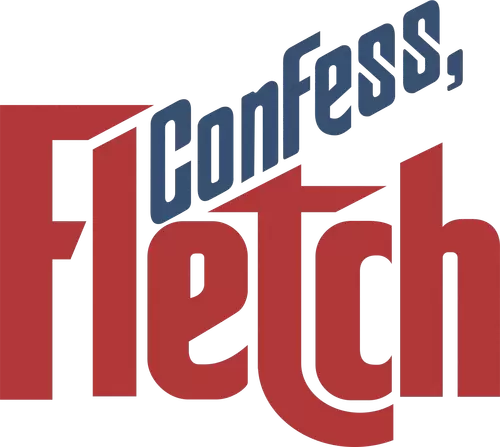 Confess, Fletch