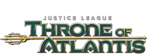 Justice League: Throne of Atlantis