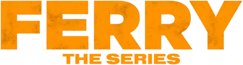 Ferry: The Series
