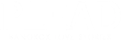 Bangkok Love Stories: Plead
