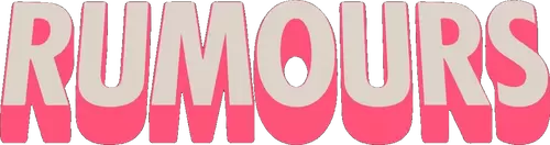 Rumours