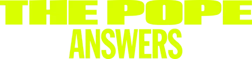 The Pope: Answers