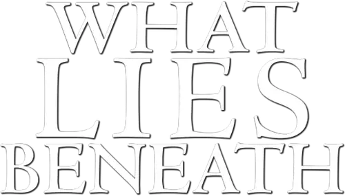 What Lies Beneath