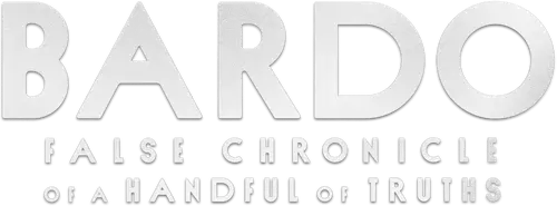 Bardo: False Chronicle of a Handful of Truths