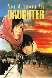 Not Without My Daughter Poster