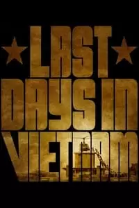 Last Days in Vietnam Poster