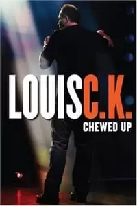 Louis C.K.: Chewed Up Poster