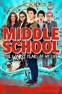 Middle School: The Worst Years of My Life Poster