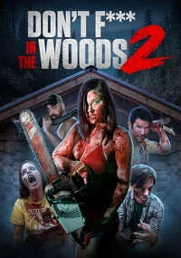 Don't F**k in the Woods 2 Poster
