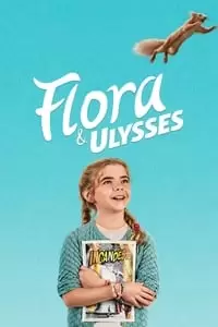 Flora & Ulysses Poster