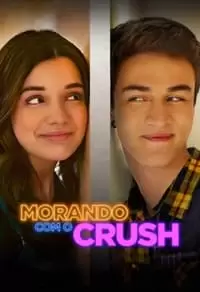 Morando com o Crush Poster